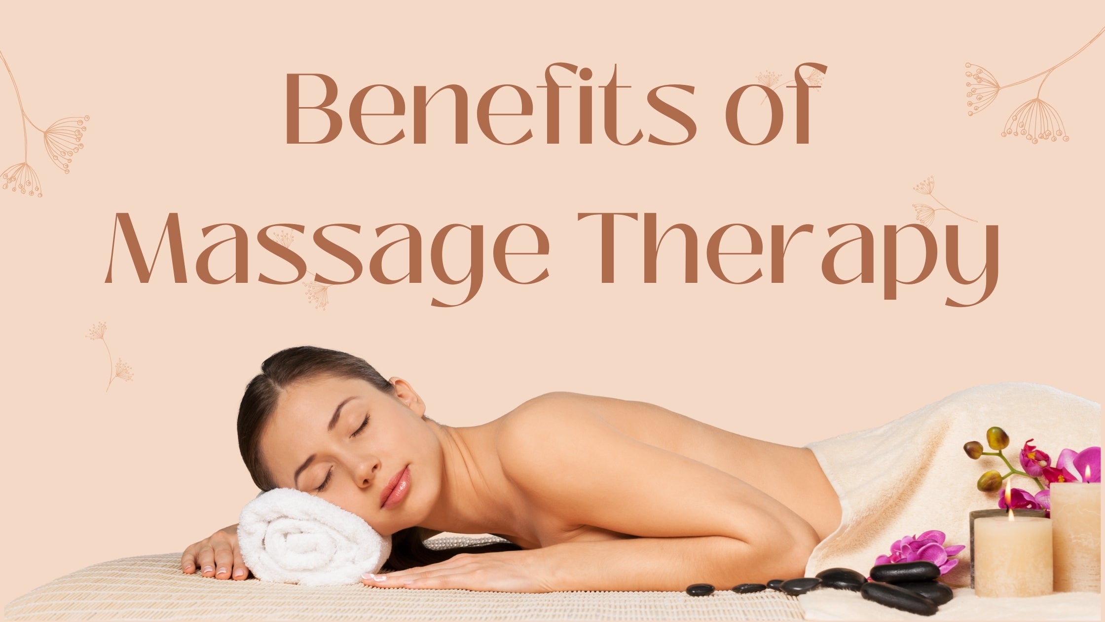 The Benefits of Massage Therapy